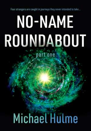 No-Name Roundabout de Michael Hulme