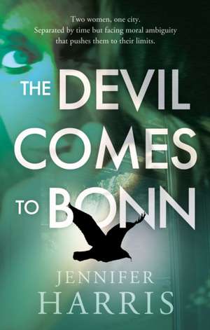 Harris, J: Devil Comes to Bonn