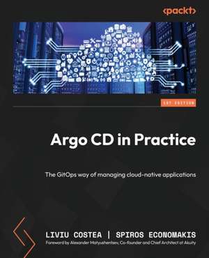 Argo CD in Practice de Liviu Costea