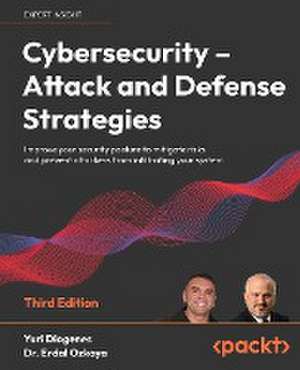 Cybersecurity – Attack and Defense Strategies de Dr. Erdal Ozkaya