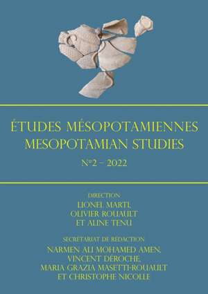 Etudes Mesopotamiennes - Mesopotamian Studies: N°2 - 2022 de Aline Tenu