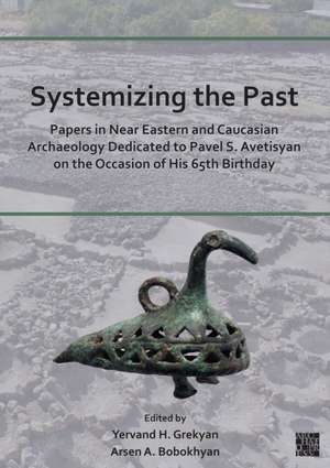 Systemizing the Past de Arsen Bobokhyan