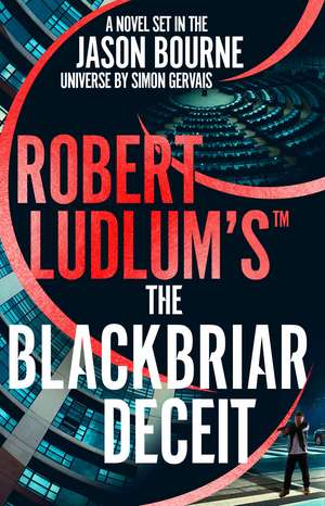 Robert Ludlum's The Blackbriar Deceit de Simon Gervais