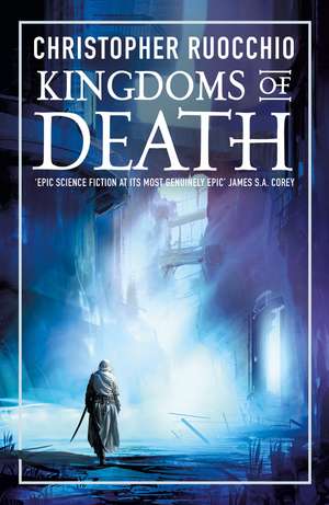 Kingdoms of Death de Christopher Ruocchio