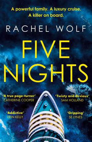 Five Nights: The glamorous, escapist, must-read psychological thriller - Agatha Christie meets Succession! de Rachel Wolf