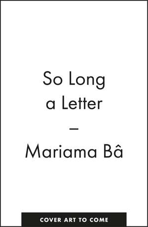 So Long a Letter de Mariama Bâ