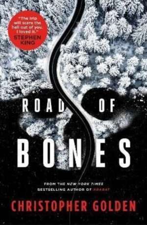 Road of Bones de Christopher Golden