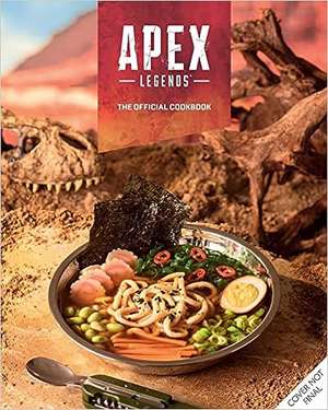 Apex Legends: The Official Cookbook de Jordan Alsaqa