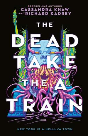 The Carrion City - The Dead Take the A Train de Richard Kadrey