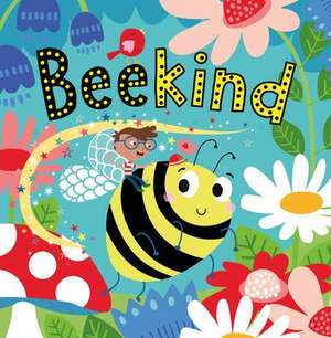 Bee Kind de Katherine Walker