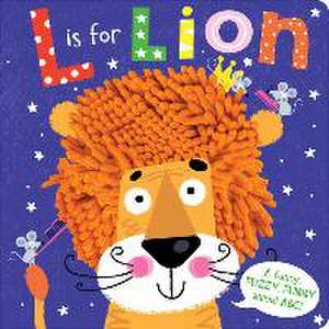 L Is for Lion de Christie Hainsby