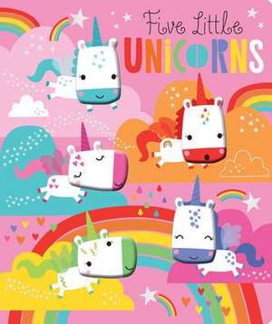 Five Little Unicorns de Christie Hainsby