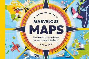 Marvelous Maps de Simon Kuestenmacher