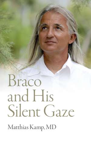 Braco and His Silent Gaze de Md Kamp