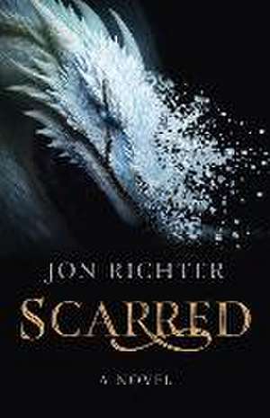 Scarred – A Novel de Jon Richter