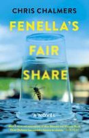 Fenella′s Fair Share – A Novel de Chris Chalmers