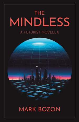 The Mindless de Mark Bozon