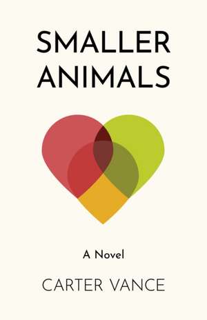 Smaller Animals de Carter Vance