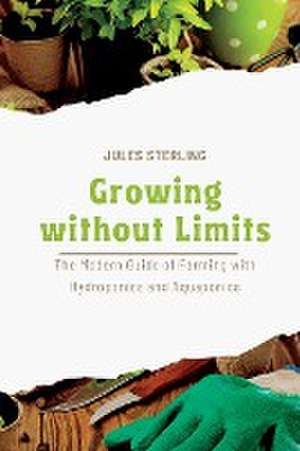 Growing without Limits de Jules Sterling