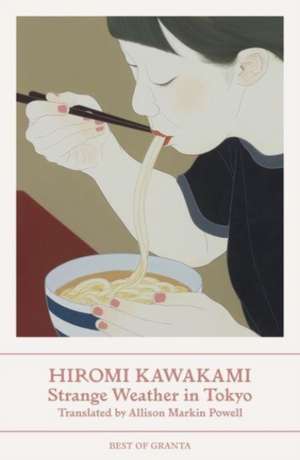 Strange Weather in Tokyo de Hiromi Kawakami