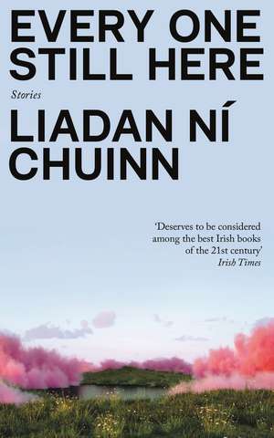 Every One Still Here de Liadan Ní Chuinn