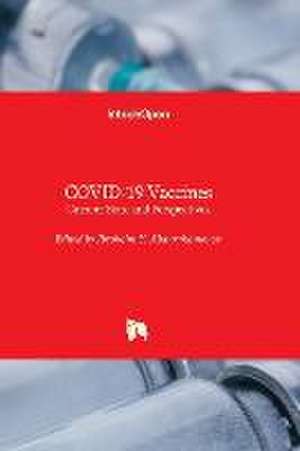 COVID-19 Vaccines - Current State and Perspectives de Ibrokhim Y. Abdurakhmonov