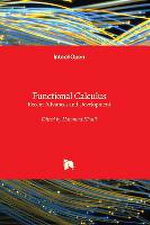 Functional Calculus - Recent Advances and Development de Hammad Khalil