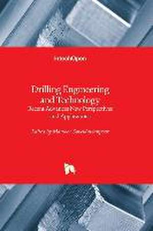 Drilling Engineering and Technology - Recent Advances New Perspectives and Applications de Mansoor Zoveidavianpoor