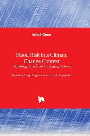 Flood Risk in a Climate Change Context - Exploring Current a