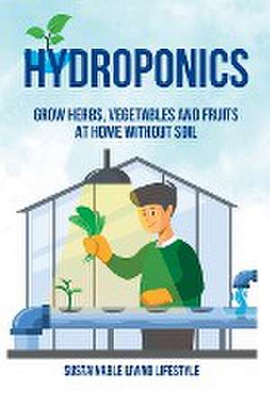 Hydroponics de Sustainable Living Lifestyle