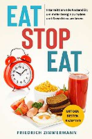 Eat Stop Eat de Friedrich Zimmermann