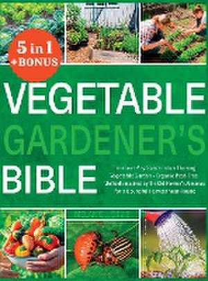 Vegetable Gardener's Bible de Melanie Davis