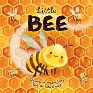 Nature Stories: Little Bee-Discover an Amazing Story from the Natural World de Igloobooks