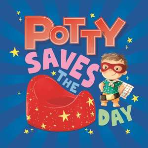 Potty Saves the Day de Igloobooks