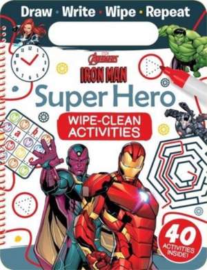 Marvel Avengers Iron Man: Super Hero Wipe-Clean Activities de Marvel Entertainment International Ltd