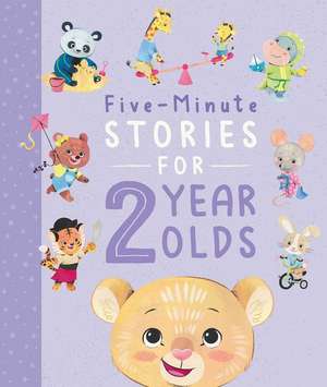 Five-Minute Stories for 2 Year Olds: With 7 Stories, 1 for Every Day of the Week de Igloobooks