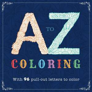 A-Z Coloring: Adult Coloring Book de Igloobooks