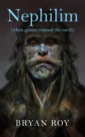 Nephilim de Bryan Roy