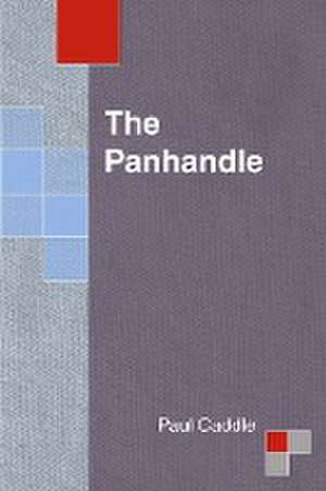 The Panhandle de Paul Caddle