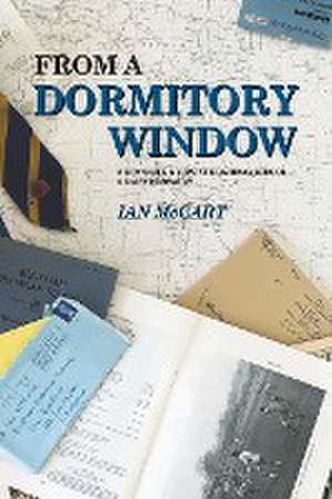 From a Dormitory Window de Ian Mccart