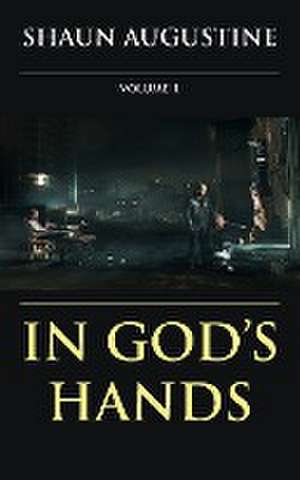 In God's Hands de Shaun Augustine