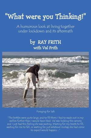 What Were You Thinking! de Ray Frith