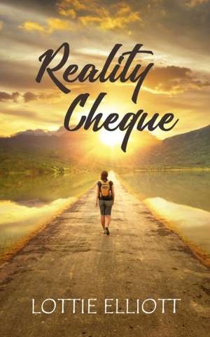 Reality Cheque de Lottie Elliott