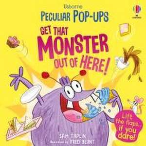 Get That Monster Out Of Here! de Sam Taplin