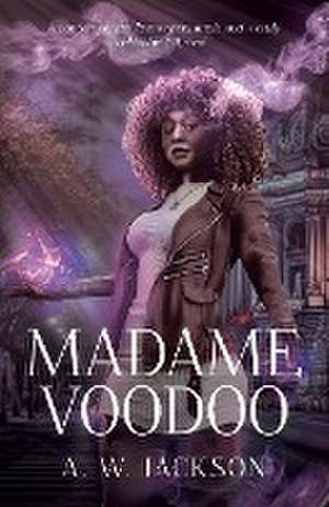 Madame Voodoo de A. W. Jackson