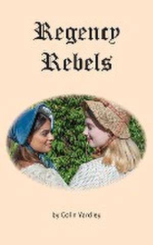 Yardley, C: Regency Rebels