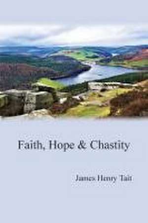 Faith, Hope & Chastity de James Henry Tait