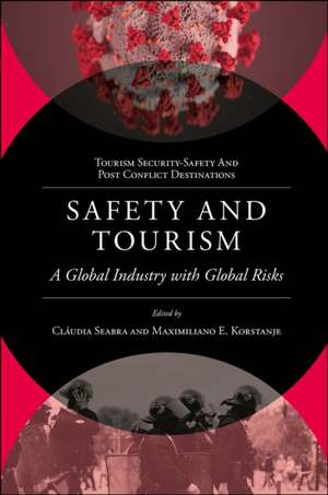 Safety and Tourism – A Global Industry with Global Risks de Cláudia Seabra