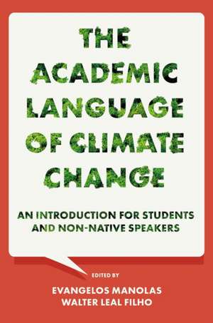 The Academic Language of Climate Change – An Introduction for Students and Non–native Speakers de Evangelos Manolas