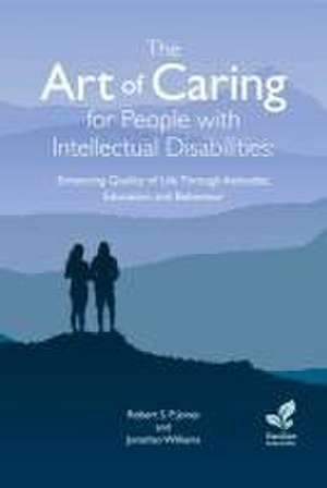 The Art of Caring for People with Intellectual Disabilities de J. Williams